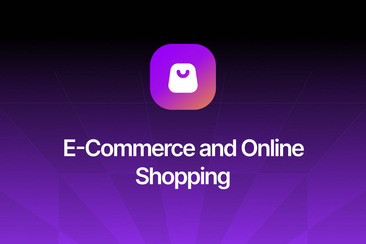 E-Commerce and Online Shopping